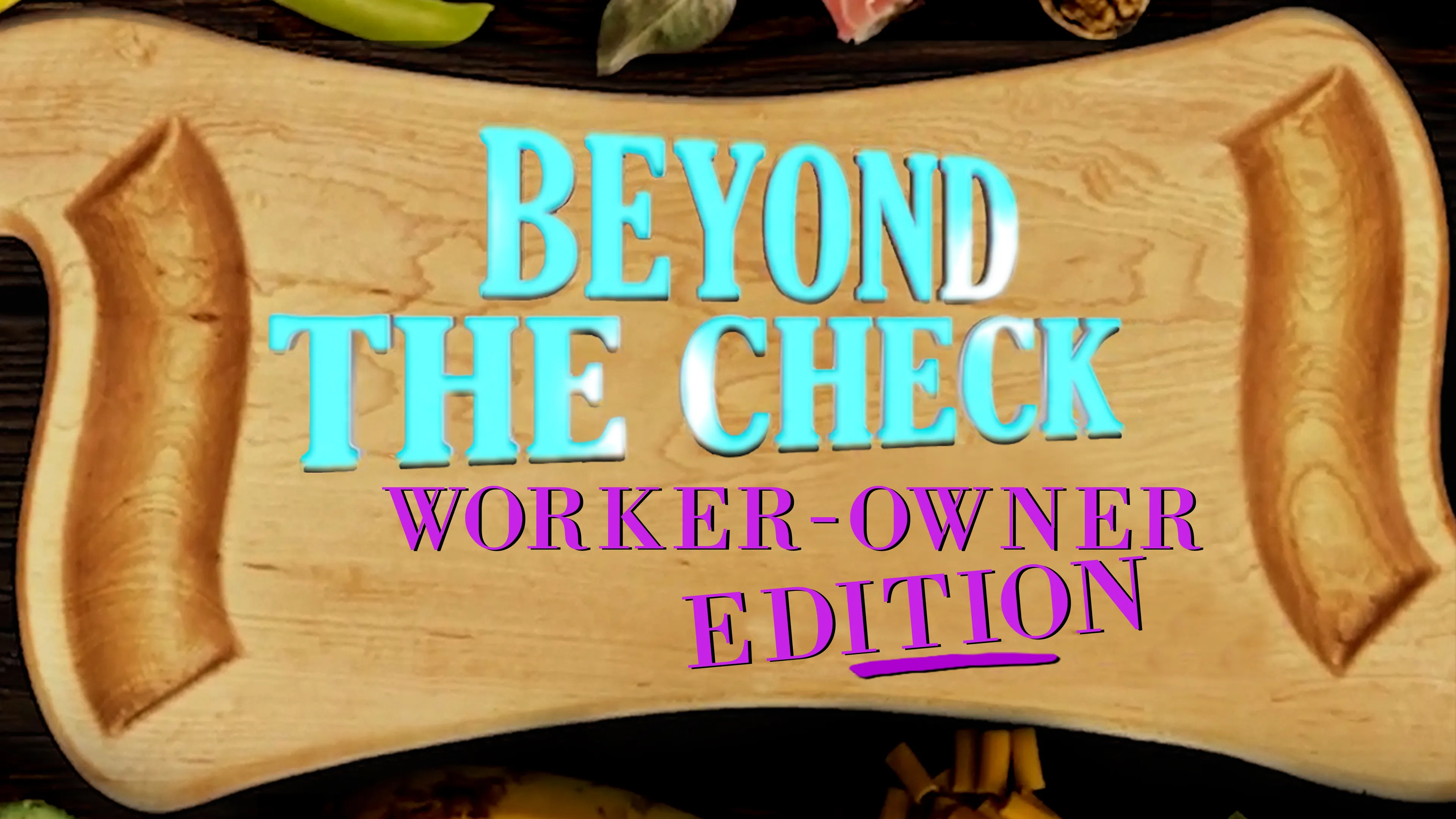 Beyond the Check: Worker Owner Edition poster